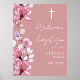Välkomstskylt för Dusty Ro Rosa Blommigt Baptism Poster