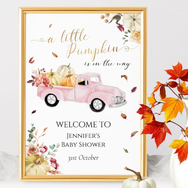 Välkomstskylt för Little Pumpkin Rosa Lastbil Baby Poster (Skapare uppladdad)