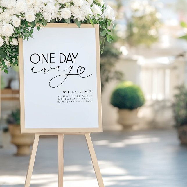 Välkomstskylt för minimalistisk vit repetition på  poster (One Day Away Rehearsal Dinner Welcome Sign Poster)