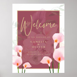 Välkomstskylt för Modern Rosa Calla Lily Bröllop Poster