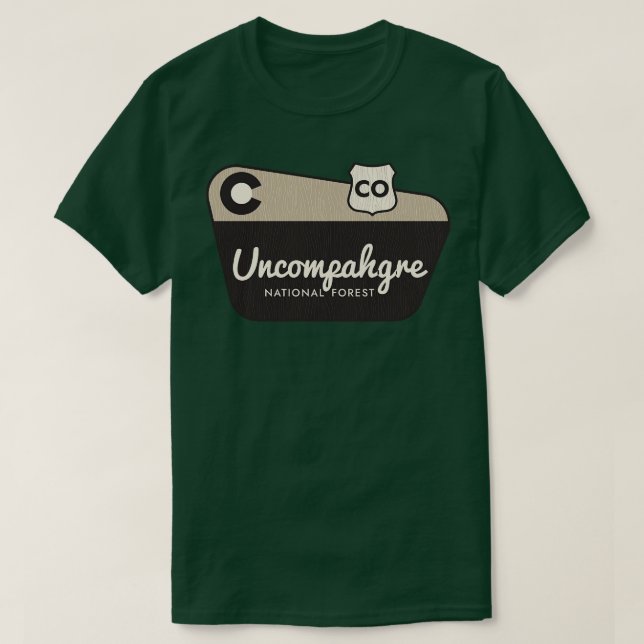 Välkomstskylt för Uncompahgre National Forest Colo T Shirt (Design framsida)