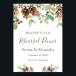 Välkomstskylt för Winter Greenery Gräs Rehearsal Poster<br><div class="desc">Elegant Winter Greenery Rehearsal Dinner Välkomstskylt. Denna utformning illustrerar gräs grenar och koner med röda bär i vattenfärgen stil på vit bakgrund.</div>