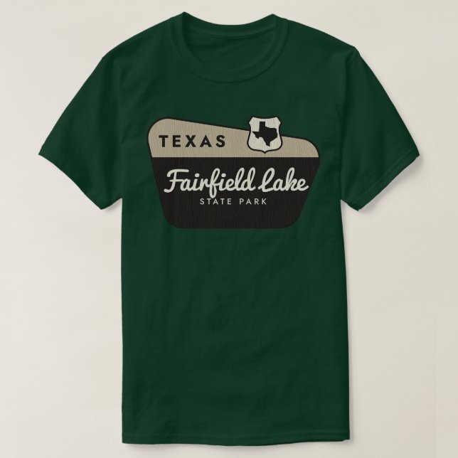 Välkomsttecken för Fairfield Sjö State Park Texas T Shirt (Design framsida)