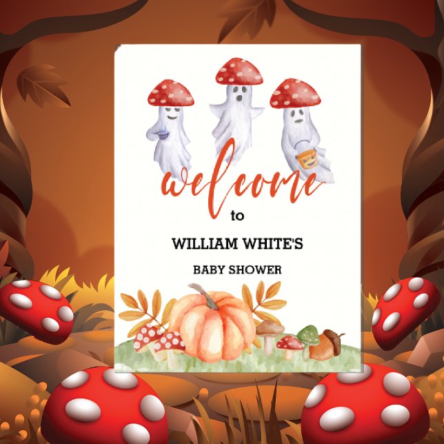 Välkomsttecken för Ghost Mushroom Halloween Baby S Poster (Ghost Mushroom Halloween Baby Shower Welcome Sign poster)