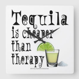 VALL-KLOCKER, TEQUILA ÄR CHEAPER ÄN TERAPI FYRKANTIG KLOCKA