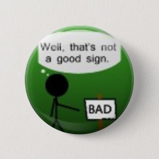 Välla fram det är inte en bra undertecknar - knapp (Framsida)