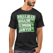 Vallejo,Ca (Magazine St, Lemon St, Sawyer St)-Tee