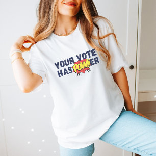 Valomröstning 2024 om politiska gåvor har makt t shirt