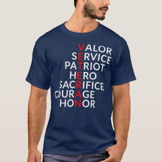 Valor Service Patriot Hero Sacrifice Courage Honor T Shirt