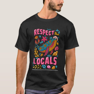 Valrespektör Respektera Lokala Havsdjur Havet Su T Shirt
