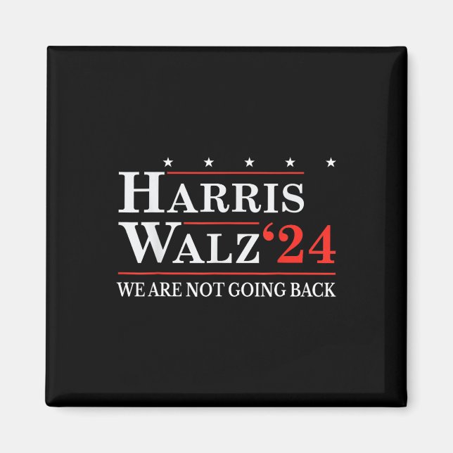 Vals Vi Går Inte Tillbaka Kamala Harris 2024 2  Magnet (Framsidan)