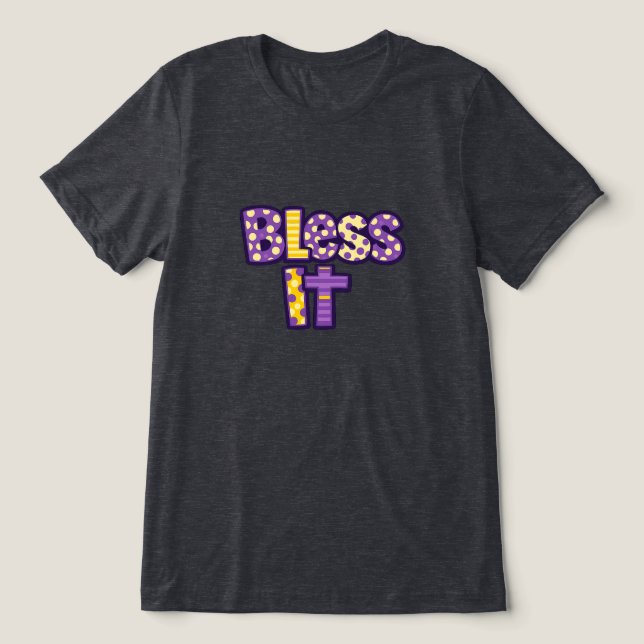 Välsigna Det  T Shirt (Design Framsida)