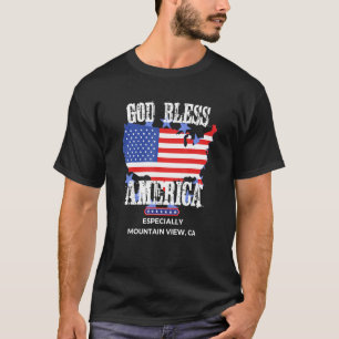 Välsigna dig America Särskilt Mountain-View CA US T Shirt