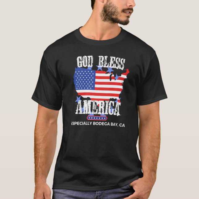 Välsigna dig Amerika, särskilt Bodega Bay CA USA S T Shirt (Framsida)