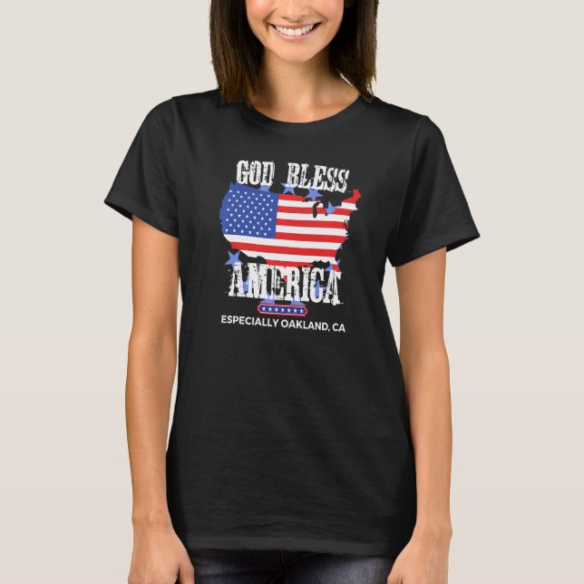 Välsigna dig Amerika, särskilt Oakland CA US State T Shirt (Framsida)
