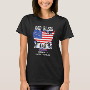 Välsigna dig Amerika, särskilt Pacific Grove CA US T Shirt