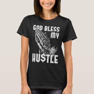 Välsigna dig My Hustle Jesus Christian T Shirt