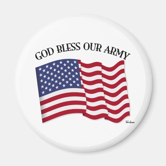 VÄLSIGNA DIG VÅR ARMY MED USA flagga Magnet (Framsidan)
