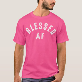 Välsignad AF T Shirt