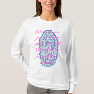 Välsignad är du bland kvinnor,… t shirt