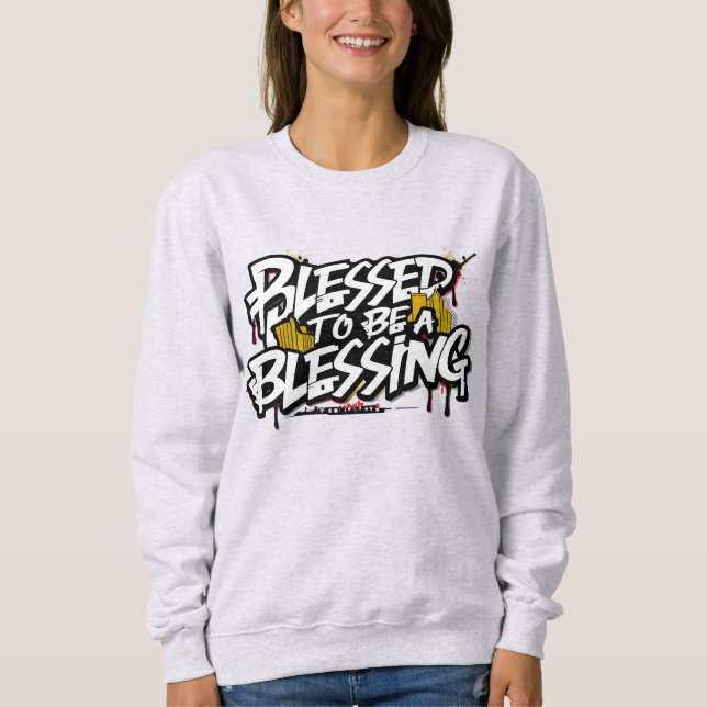Välsignad att vara en välsignelse av sötskjorta t shirt (Framsida)