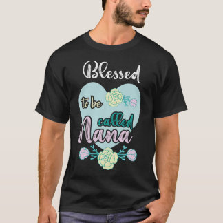 Välsignad att vara Nana Women Grandma Mor_s Day Ch T Shirt