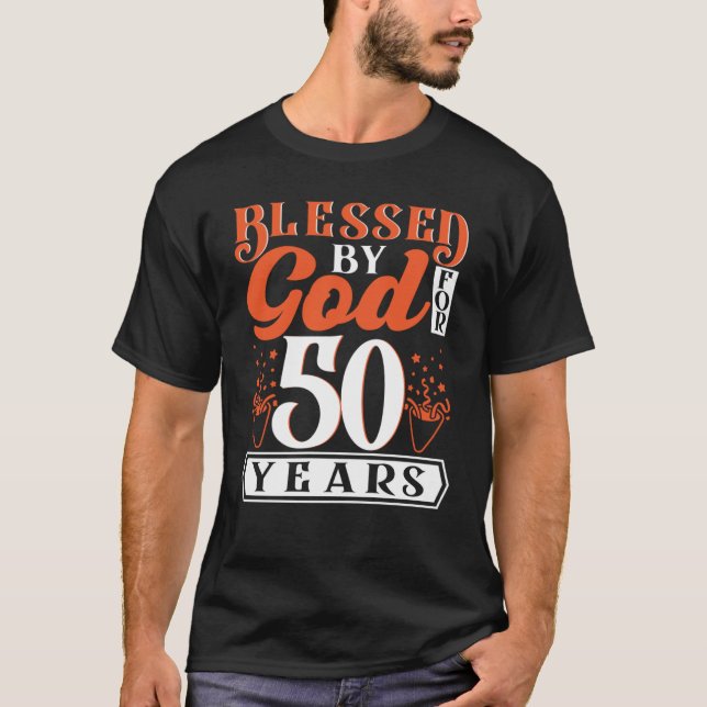 välsignad av GOD under 50 år av att vara Fantastis T Shirt (Framsida)