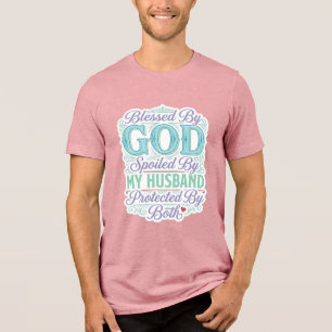 Välsignad Av Gud Bortskämd Av Min Make T-Shirt Des