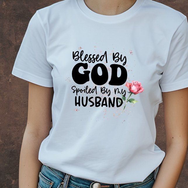 Välsignad av Gud förstörd av min Make-kristna T Shirt (Skapare uppladdad)
