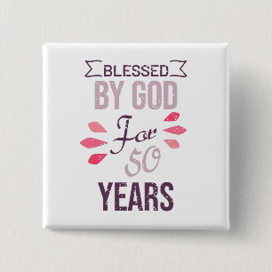 Välsignad av Gud i 50 år, 50-årsdesign Knapp