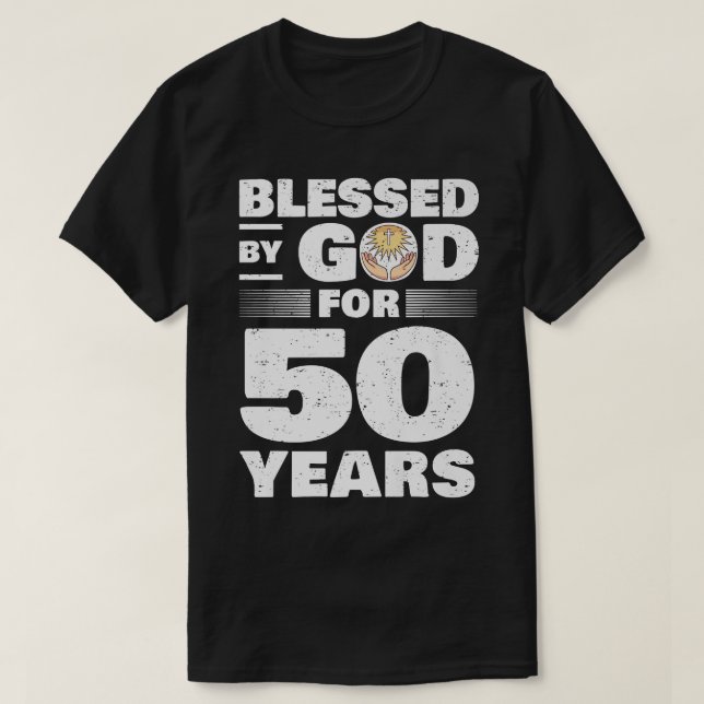 Välsignad av Gud i 50 år 50:e födelsedagen T Shirt (Design framsida)