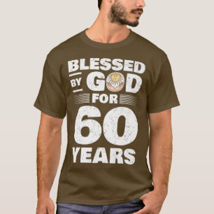 Välsignad av Gud i 60 år60:e födelsedagspremien T Shirt