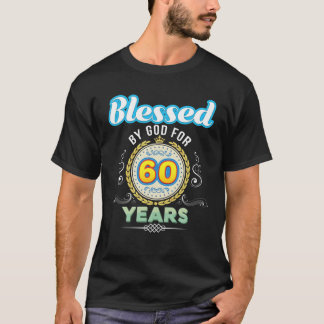 Välsignad av Gud i 60 år 60:e födelsedagen sedan 1 T Shirt