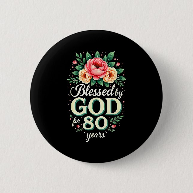 Välsignad av Gud i 80 år religiös 80-årsdag Knapp (Framsida)