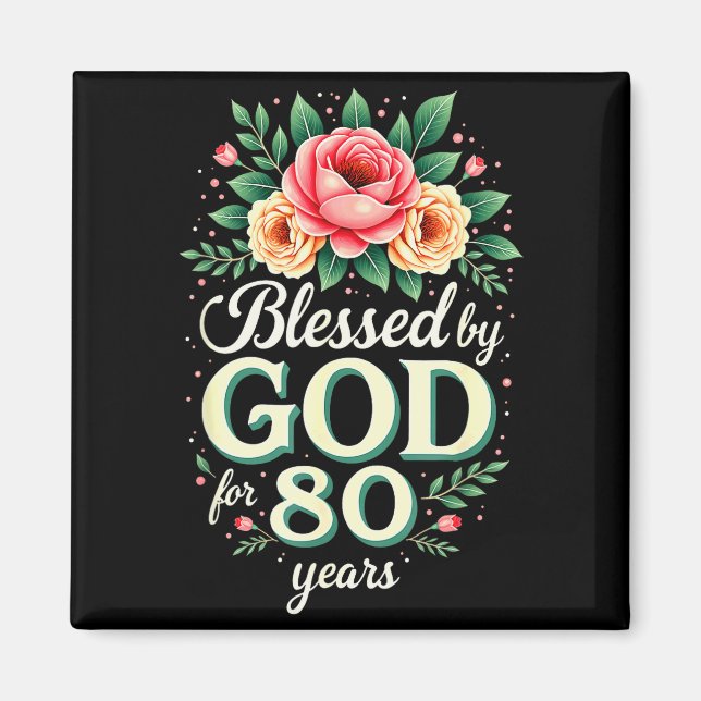 Välsignad av Gud i 80 år religiös 80-årsdag Magnet (Framsidan)