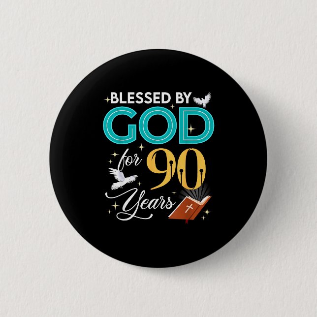 Välsignad av Gud i 90 år 90-årsdag 90-års  Knapp (Framsida)