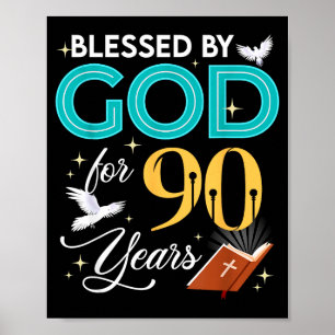 Välsignad av Gud i 90 år gammal 90 födelsedag 90-å Poster