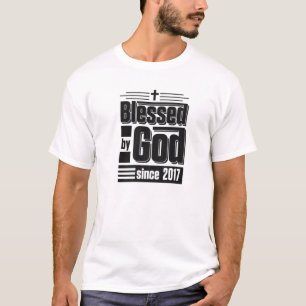 Välsignad av Gud sedan 2017 Christian Théd Birthda T Shirt