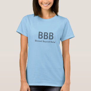 Välsignad det okändatro för BBB T-shirt
