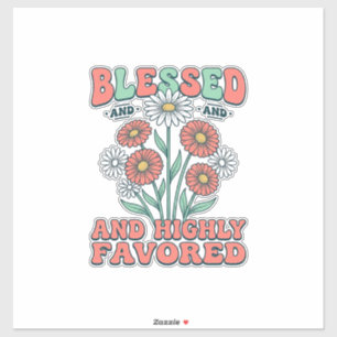 Välsignad och högt gynnad blomster vintage design_ klistermärken