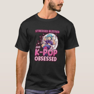 Välsignad Stressat och Kpop besatt Korea Music Ja T Shirt