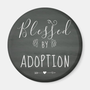 Välsignat av adoption - fosterhem, adopterar gåv magnet