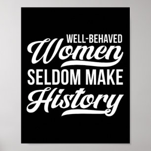 Välskötta kvinnor brukar sällan göra historia poster