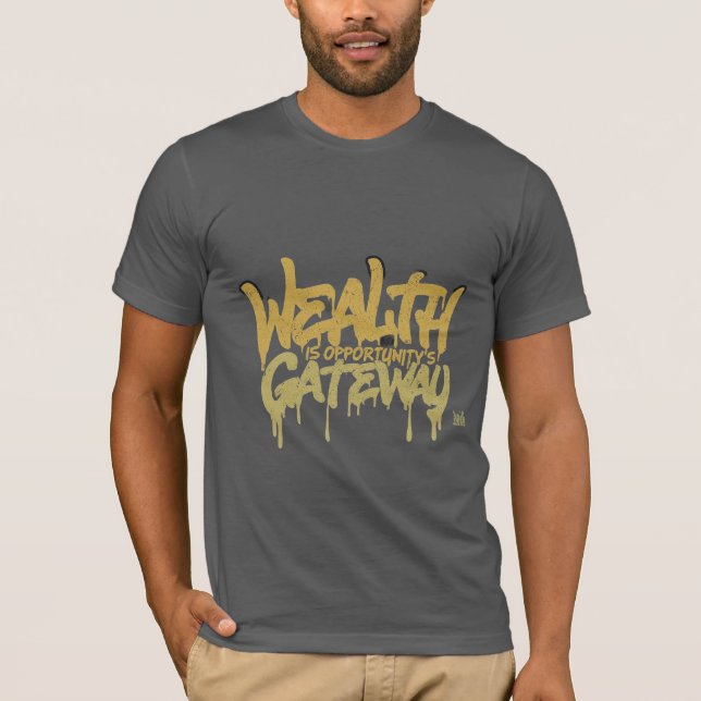 Välstånd är affärsmöjlighetens gateway t shirt (Framsida)