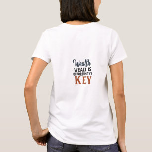 Välstånd är affärsmöjlighetens nyckelt-shirt-desig t shirt