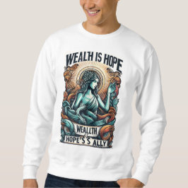 Välstånd är Hope's Ally Lång Ärmad Tröja