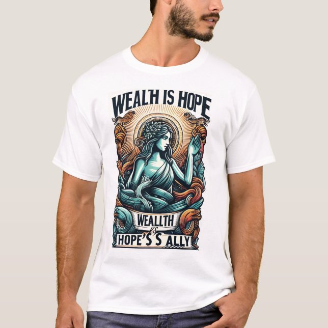 Välstånd är Hope's Ally T Shirt (Framsida)
