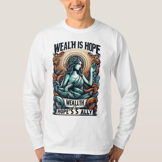 Välstånd är Hope's Ally T Shirt (Framsida)