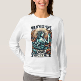 Välstånd är Hope's Ally T Shirt