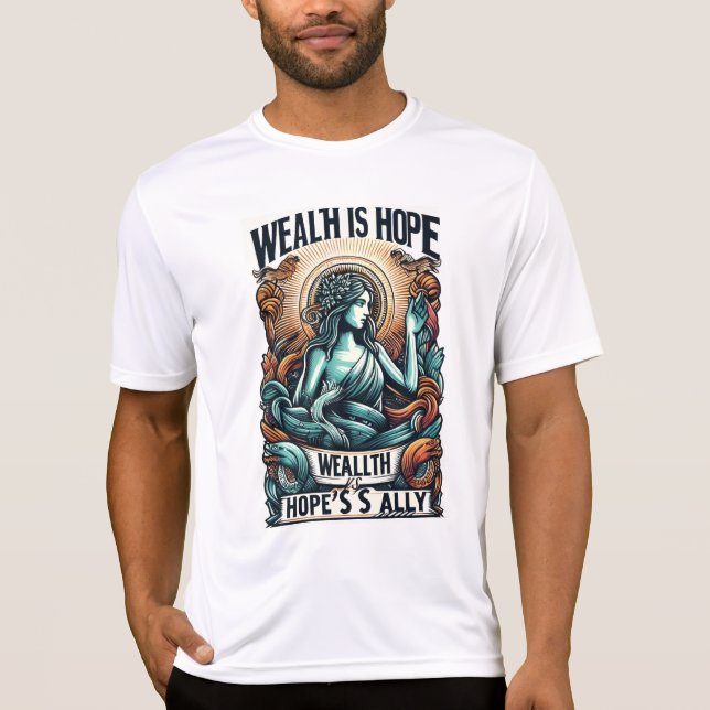 Välstånd är Hope's Ally T Shirt (Framsida)